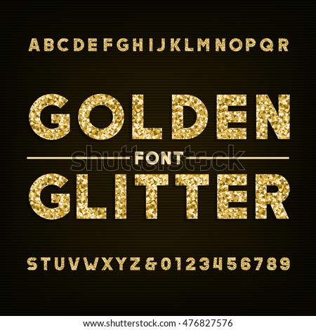 Golden glitter alphabet font. Bold letters and numbers. Stock vector typography for your design. Golden glitter alphabet font. Bold letters and numbers. Stock vector typography for your design.