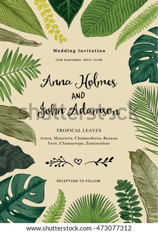 Vector vintage card. Wedding invitation. Botanical illustration. Tropical leaves. Vector vintage card. Wedding invitation. Botanical illustration. Tropical leaves.