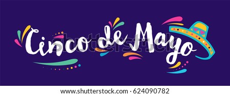 Cinco de Mayo, Mexican fiesta, holiday poster, banner, greeting card Cinco de Mayo, Mexican fiesta, holiday poster, banner, greeting card