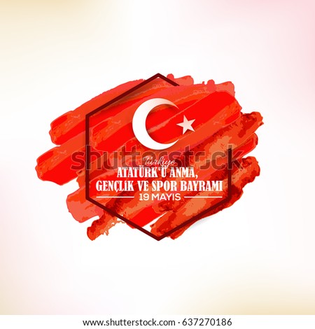 Watercolor Background with Geometric Frame Style Republic of Turkey Celebration Card and Greeting Message Poster, Badges - English "Commemoration of Ataturk, Youth and Sports Day, May 19" Watercolor Background with Geometric Frame Style Republic of Turkey Celebration Card and Greeting Message Poster, Badges - English "Commemoration of Ataturk, Youth and Sports Day, May 19"