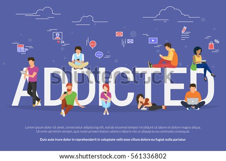Addicted people concept illustration of young men and women using devices such as laptop, smartphone, tablets. Flat design of people addicted to gadgets sitting on letters with social media symbols Addicted people concept illustration of young men and women using devices such as laptop, smartphone, tablets. Flat design of people addicted to gadgets sitting on letters with social media symbols