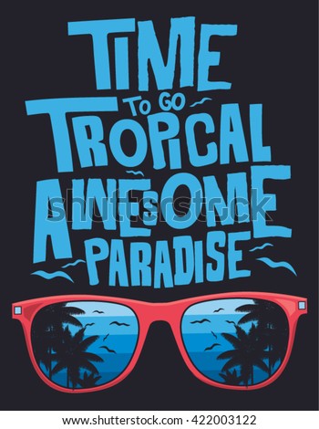 Surf, tropical, typography, t-shirt graphics, vectors. - stock vector Surf, tropical, typography, t-shirt graphics, vectors. - stock vector