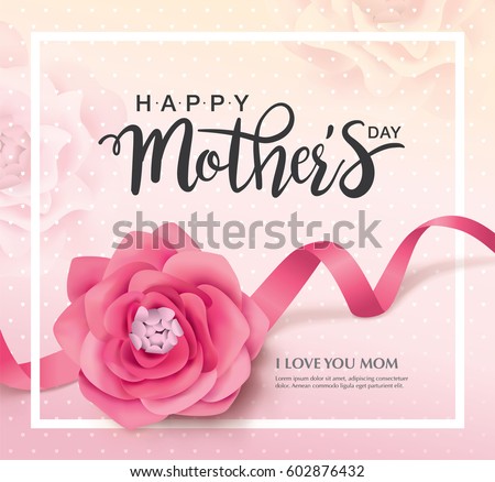 Happy Mother's Day Happy Mother's Day