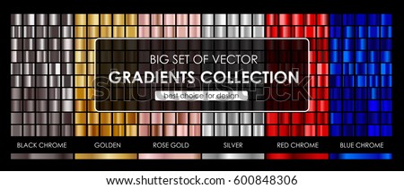 Big set of vector gradients collection.Collection metallic golden,rose gold,silver,black chrome,red chrome and blue chrome gradients background texture.vector illustration. Big set of vector gradients collection.Collection metallic golden,rose gold,silver,black chrome,red chrome and blue chrome gradients background texture.vector illustration.