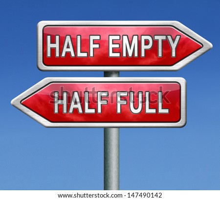 glass half empty full essay glass half empty full essay