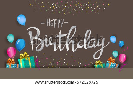 Happy Birthday typography vector design for greeting cards and poster with balloon, confetti and gift box, design template for birthday celebration. Happy Birthday typography vector design for greeting cards and poster with balloon, confetti and gift box, design template for birthday celebration.