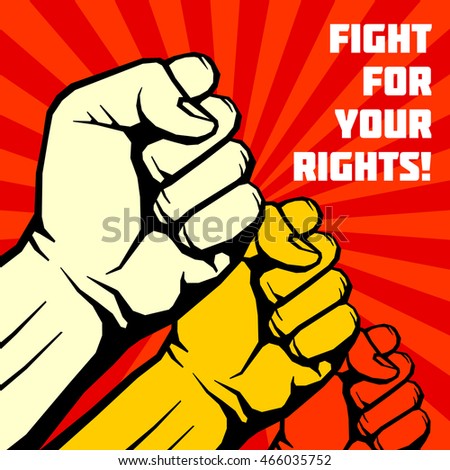 Fight for your rights, solidarity, revolution vector poster Fight for your rights, solidarity, revolution vector poster