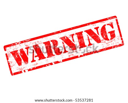 Warning Stock Photos, Images, & Pictures | Shutterstock