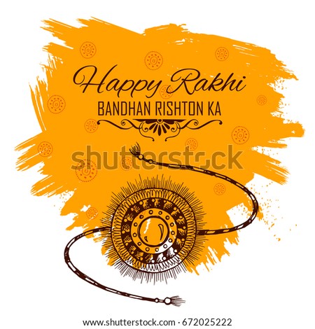 illustration of greeting card with decorative Rakhi for Raksha Bandhan, Indian festival for brother and sister bonding celebration with text Bandhan rishton ka meaning The binding relationships illustration of greeting card with decorative Rakhi for Raksha Bandhan, Indian festival for brother and sister bonding celebration with text Bandhan rishton ka meaning The binding relationships