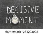 Small photo of decisive moment phrase handwritten on chalkboard with vintage precise stopwatch used instead of O