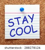 Small photo of The phrase Stay Cool in blue text on an index card pinned to a cork notice board as a reminder in times of stress