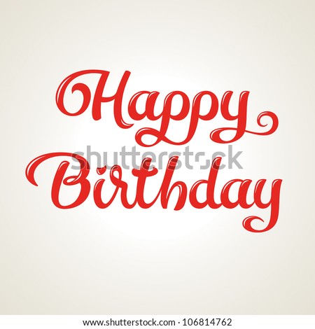 Happy birthday lettering Stock Photos, Images, & Pictures | Shutterstock