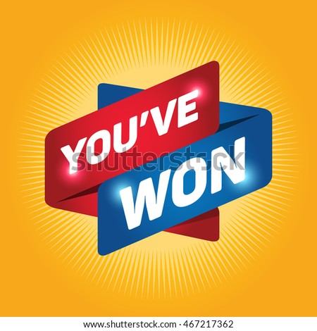 You Have Won Stock Images, Royalty-Free Images & Vectors | Shutterstock