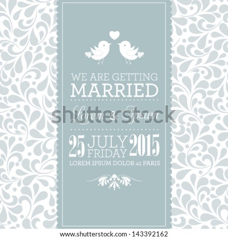 Vector wedding card or invitation with floral ornament background. Perfect as invitation or announcement.
