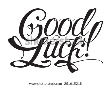 Good Luck Unique Hand Written Calligraphy Stock Vector 251615218