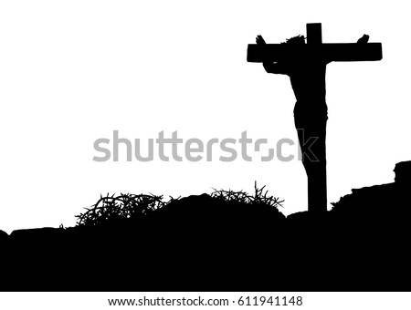 Jesus Christ On Cross Silhouette Crucifixion Stock Vector 611941148 ...