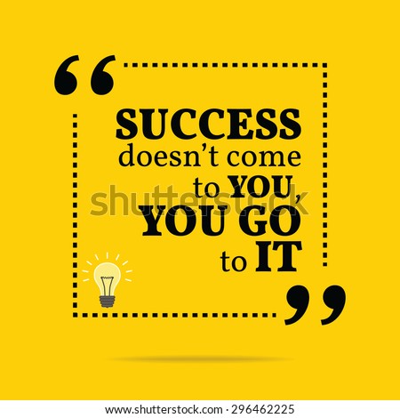 Inspirational Motivational Quote Success Doesnt Come Stock 