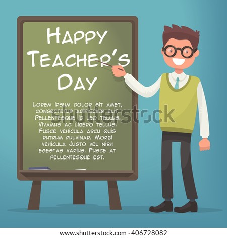 Happy Teacher's Day. Teacher near blackboard
