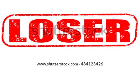 Loser Stamp Stock Images, Royalty-Free Images & Vectors | Shutterstock
