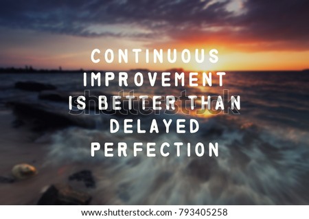 Inspirational Quote Continuous Improvement Better Than Stock Photo ...