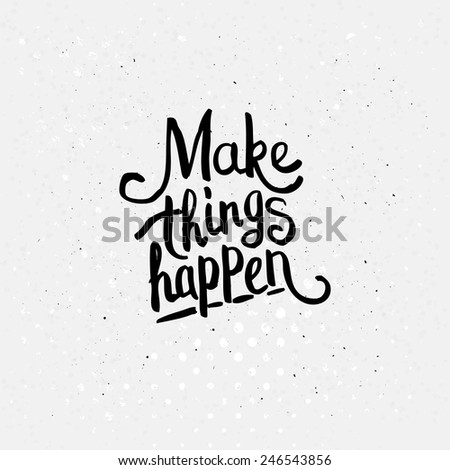 Make It Happen Stock Photos, Images, & Pictures | Shutterstock