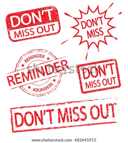 Dont Miss Out Reminder Stamp Label Stock Vector 682645915 Shutterstock