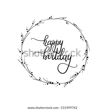 Happy Birthday Hand Lettering Greeting Card Stock Vector 531499762 ...