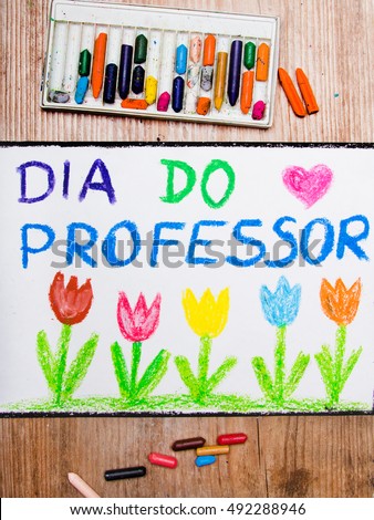 Colorful drawing - Portuguese Teacher's Day card with words Dia do professor