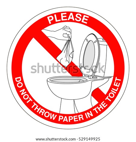 Please Do Not Throw Paper Towels Stock Vector 529149925 - Shutterstock