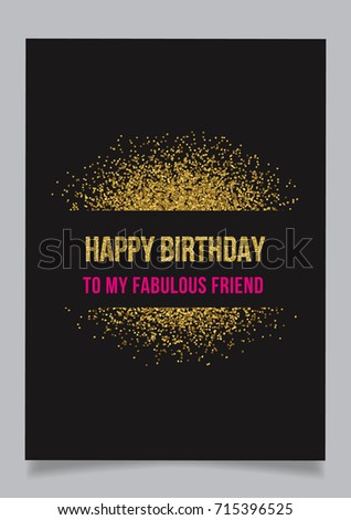Happy Birthday Greeting Card With Text To My Fabulous Friend Black Background