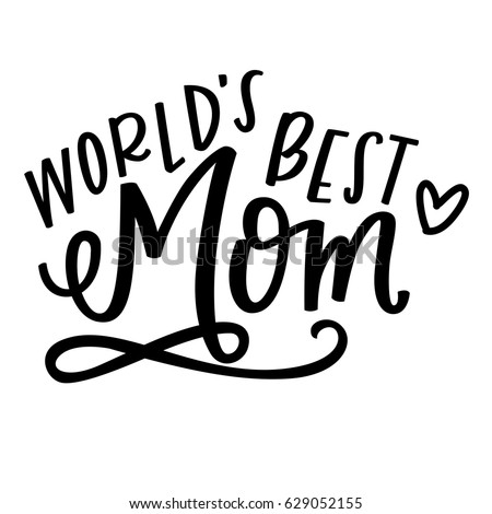 Download Worlds Best Mom Stock Vector 629052155 - Shutterstock