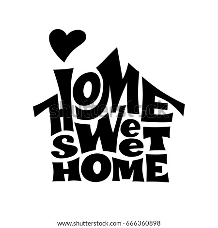 Download Home Sweet Home Vector Lettring House Stock Vector ...