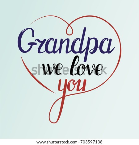 Free Free 245 Grandad We Love You Svg SVG PNG EPS DXF File