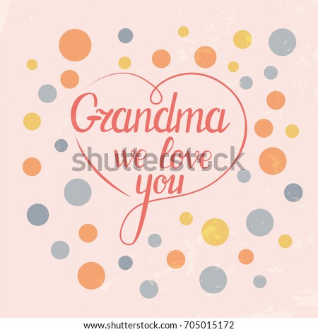 Download Grandma Text Stock Images, Royalty-Free Images & Vectors ...