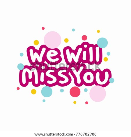 Farewell Party We Will Miss You Stock Vector 778782988 - Shutterstock