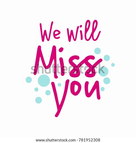 Farewell Party We Will Miss You Stock Vector 781952308 - Shutterstock