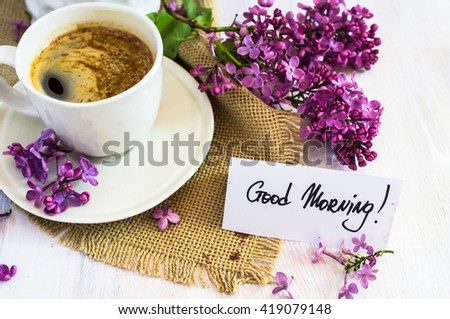 Lilac Flowers Cup Coffee Good Morning Stock Photo 419079148 - Shutterstock