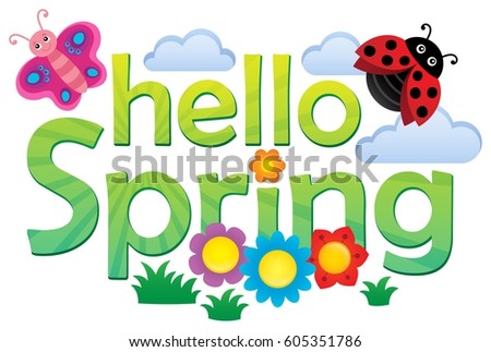 Hello Spring Stock Images, Royalty-Free Images & Vectors | Shutterstock