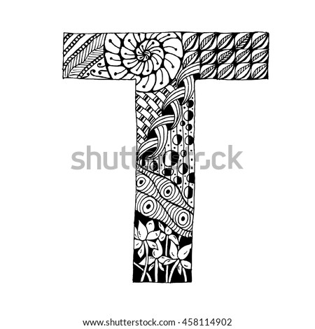 Zentangle Stylized Alphabet Letter T Doodle Stock Vektor 458114902