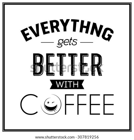 Free Free 72 Quirky Coffee Quotes Svg SVG PNG EPS DXF File