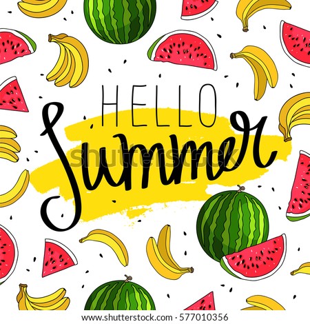 Hello summer. The trend calligraphy. Vector illustration of banana and watermelon on a white background with a smear of yellow ink. Summertime concept