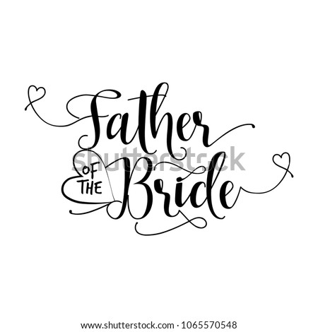 Download Father Bride Hand Lettering Typography Text Stock Vector ...