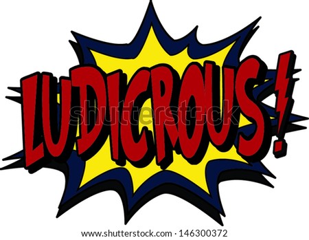 ludicrous - stock vector