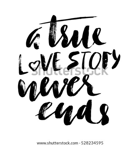 Download True Love Story Never Ends Brush Stock Vector 528234595 ...