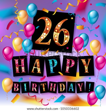 26th Birthday Stock Images, Royalty-Free Images & Vectors | Shutterstock