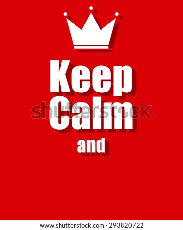 Keep Calm Background Red Stock Illustration 293820722 - Shutterstock