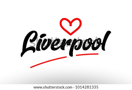 Liverpool Word Text Of European Or Europe City With Red Love Heart Suitable As A Logo Liverpool Word Text Of European Or Europe City With Red Love Heart Suitable As A Logo