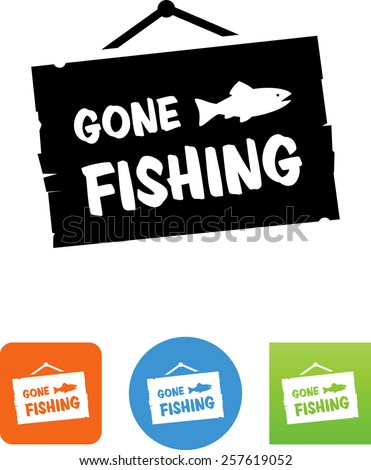 Free Free 145 Gone Fishing Sign Svg SVG PNG EPS DXF File