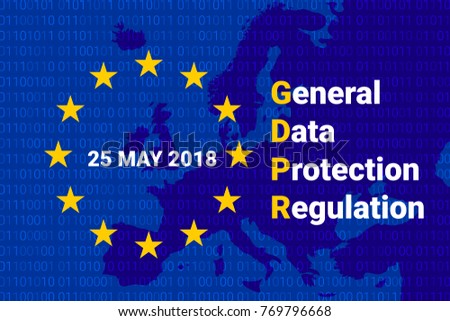GDPR - General Data Protection Regulation. EU map and flag. Data 25 may 2018 Vector illustration