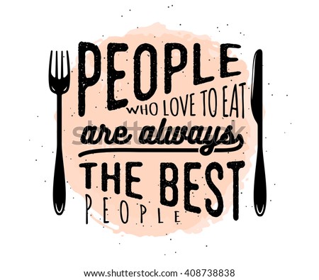 1 Quotes Food Related Typographic Quote Food Old Stock Vector
